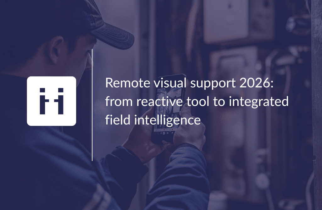 remote visual support from reactive tool to integrated field intelligence - viibe