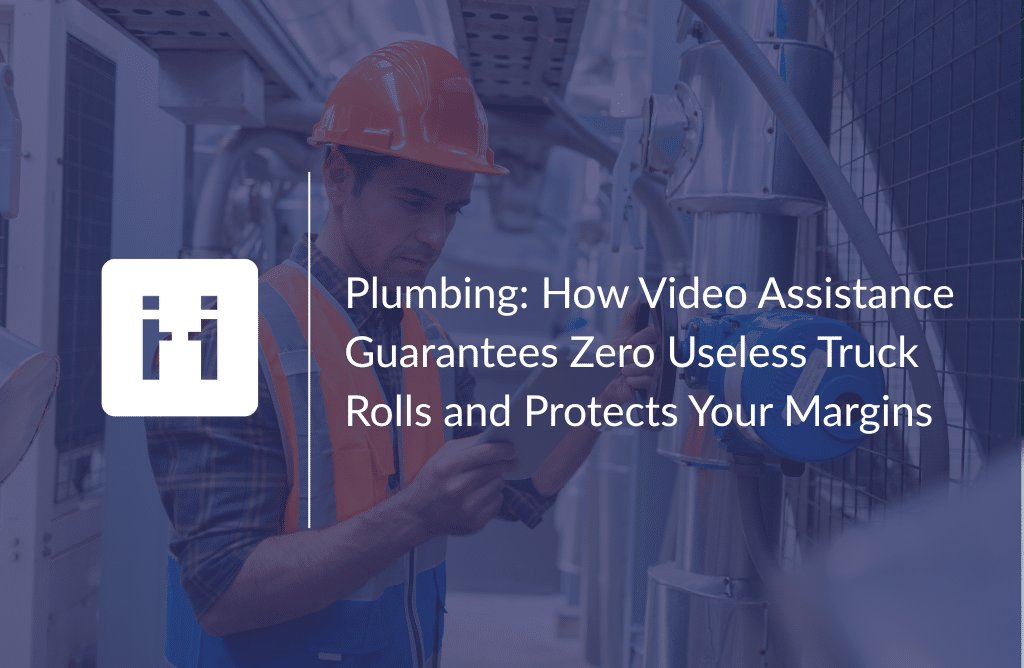plumber with video assistance