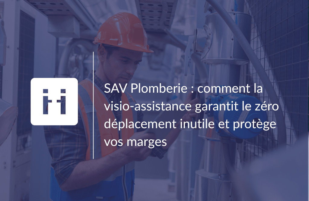 plombier avec visio assistance
